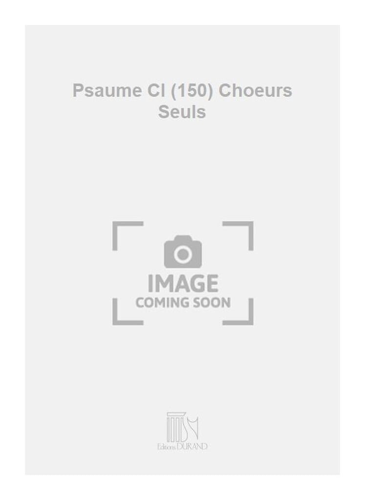 Psaume Cl (150) Choeurs Seuls